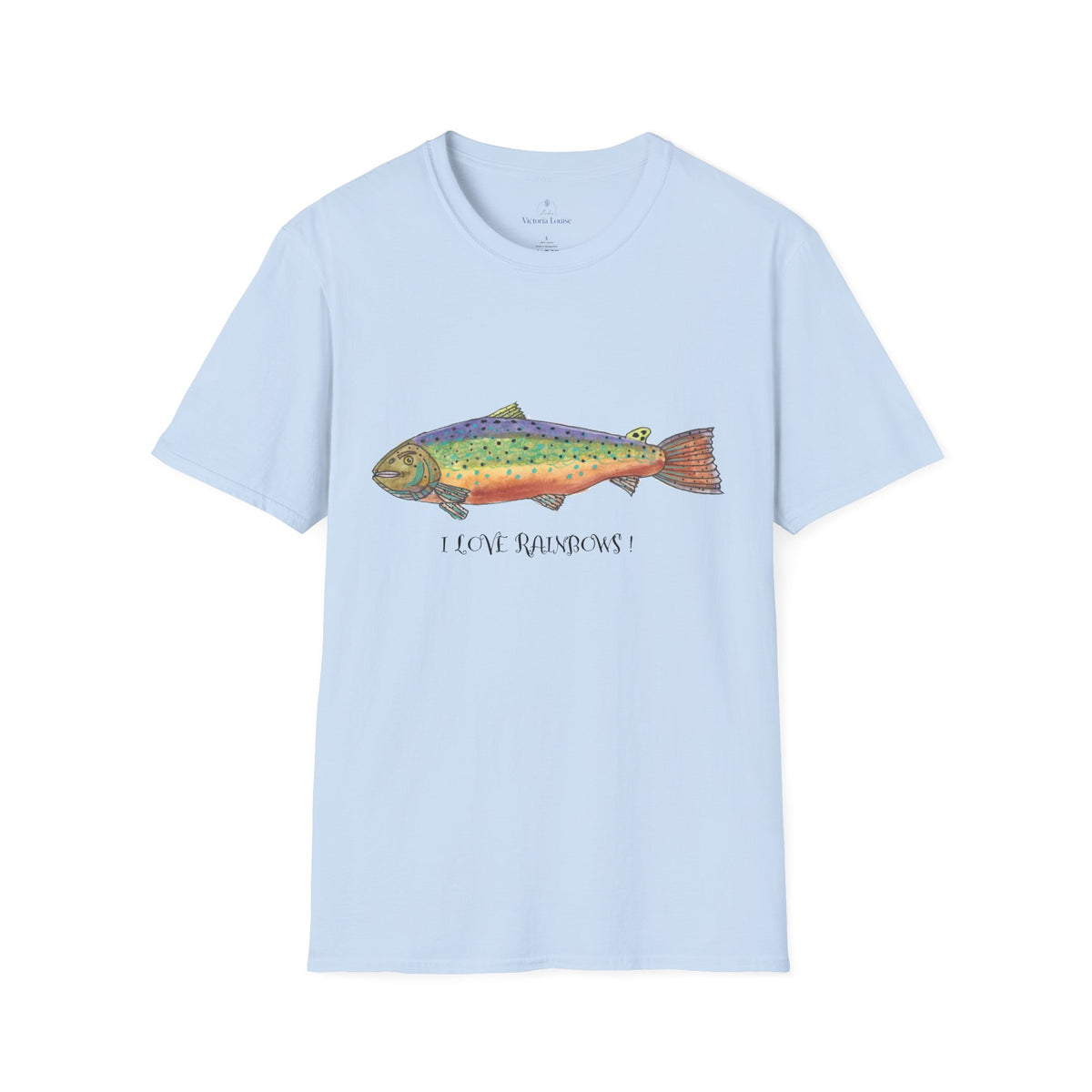 Rainbow Trout Illustration T-Shirt | with " I Love Rainbows "